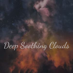 Deep Soothing Clouds - Space Atmosphere