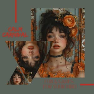 Calm Carnival: Fun & Games for Your Mind - Relaxation Time Studio