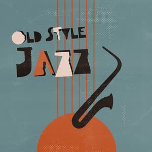 Old Style Jazz - Tobey Sanders
