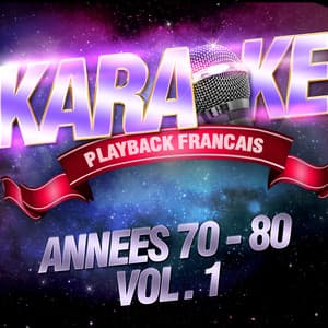 Tubes Années 70 - 80 Vol. 1 - Karaoké Playback Français
