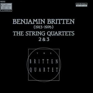 Britten: String Quartet No. 2 & 3 - Benjamin Britten