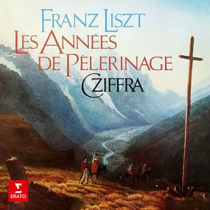 Liszt: Les années de pèlerinage - Franz Liszt