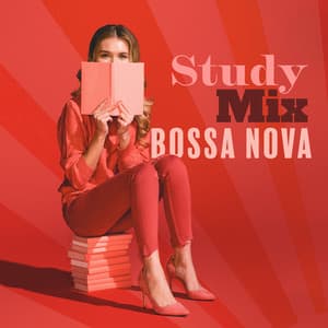 Study Mix Bossa Nova: Energetic Jazz Music for Work & Concentration - Instrumental Jazz Music Ambient