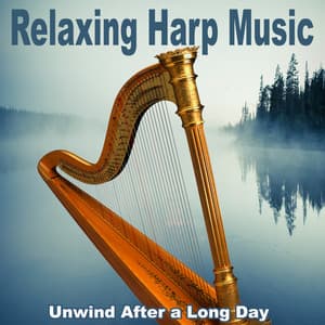 Unwind After a Long Day - Relaxing Harp Music