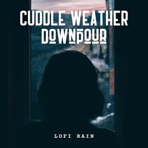 Lofi Rain: Cuddle Weather Downpour - The Weather Channel