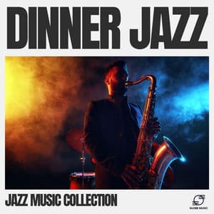 Dinner Jazz - Jazz Music Collection