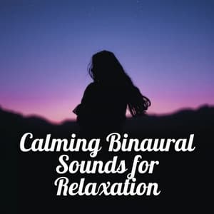 Calming Binaural Sounds for Relaxation - Binaural Reality