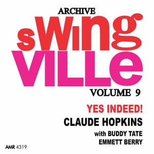 Swingville Volume 9: Yes Indeed - Claude Hopkins