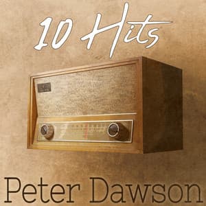 10 Hits of Peter Dawson - Peter Dawson