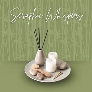 Seraphic Whispers: Relaxing Spa Tunes - Ultimate Massage Music Ensemble