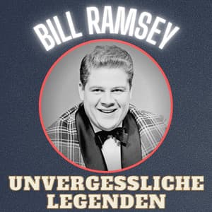 Unvergessliche Legenden - Bill Ramsey