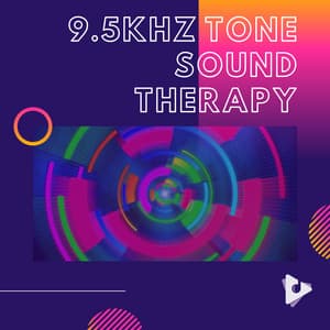 9.5kHz Tone Sound Therapy - Tinnitus Relief Sessions ASMR