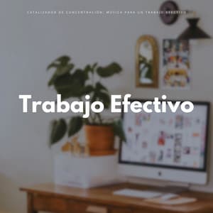 Catalizador De Concentración: Música Para Un Trabajo Efectivo - Ogablue