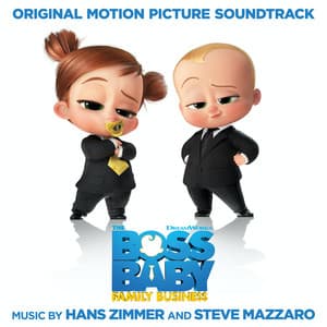 The Boss Baby: Family Business - Hans Zimmer