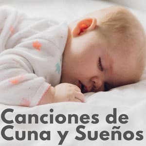 Canciones de Cuna y Sueños - Sueño profundo para niños