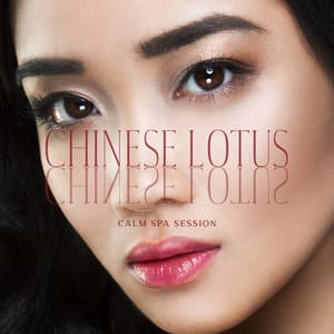 Chinese Lotus Calm Spa Session - Relaxing Spa Music Zone