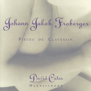 Froberger: Pieces de Clavessin - Johann Jakob Froberger