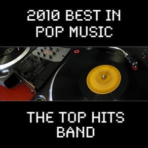 2010 Best in Pop Music - The Top Hits Band
