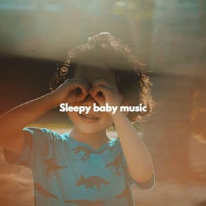 Sleepy baby music - Children's Music