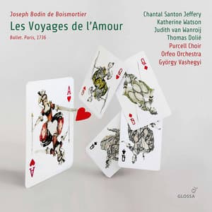 Boismortier: Les voyages de l'Amour, Op. 60 - Joseph Bodin de Boismortier