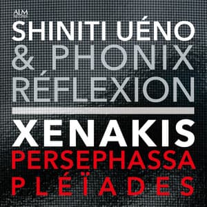 Iannis Xenakis: Persephassa / Pléïades - Iannis Xenakis