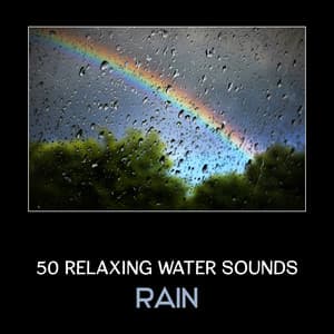 50 Relaxing Water Sounds - Nature Collection