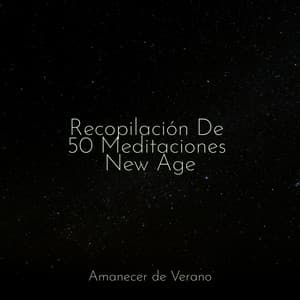 Recopilación De 50 Meditaciones New Age - Lullabies for Deep Meditation