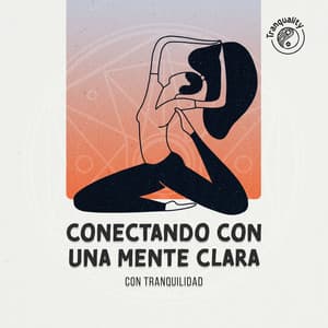 Conectando con una Mente Clara con Tranquilidad - Solara Dawn