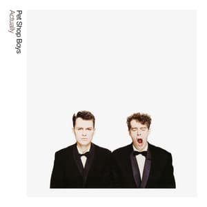 Actually: Further Listening 1987 - 1988 - Pet Shop Boys