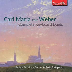 Weber: Complete Keyboard Duets - Carl Maria von Weber