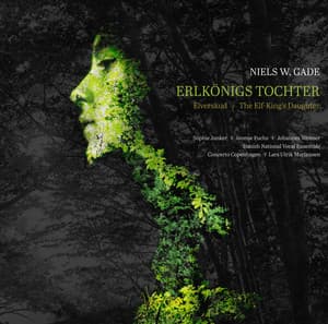 Gade: Erlkönigs Tochter - Niels Gade