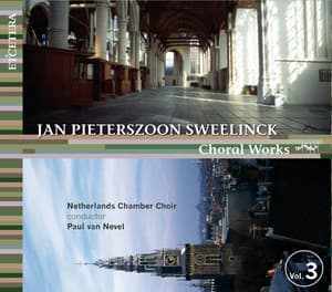 Sweelinck: Choral Works, Vol. 3 - Jan Pieterszoon Sweelinck