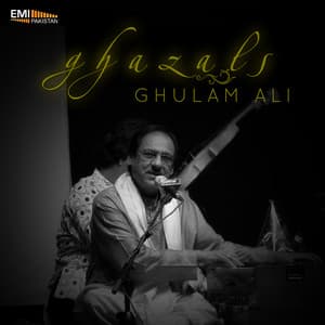 Ghazals - Ghulam Ali