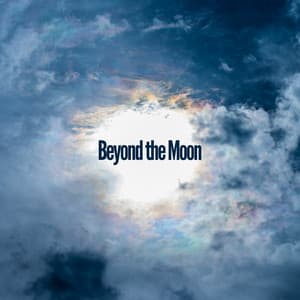 Beyond the Moon - Music for Sleeping Deeply
