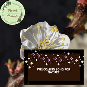 Welcoming Song for Nature - Calm Music