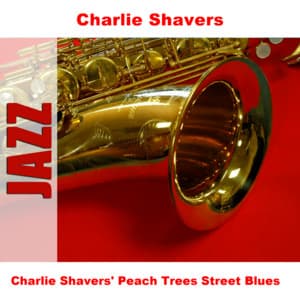 Charlie Shavers' Peach Trees Street Blues - Charlie Shavers