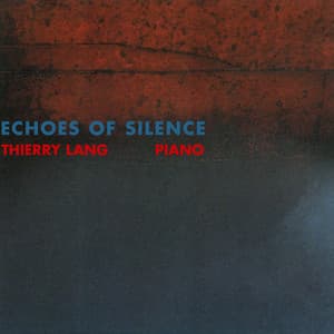 Echoes Of Silence - Thierry Lang