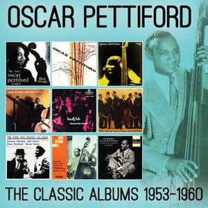 The Classic Albums: 1953-1960 - Oscar Pettiford