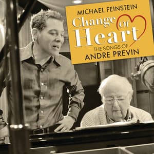 Change of Heart: The Songs of André Previn - Michael Feinstein