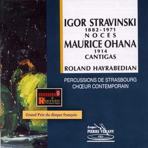 Stravinski : Noces / Ohana : Cantigas - Maurice Ohana