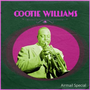 Airmail Special - Cootie Williams