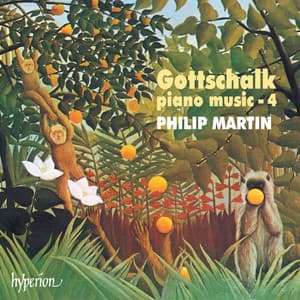 Gottschalk: Complete Piano Music, Vol. 4 - Louis Moreau Gottschalk