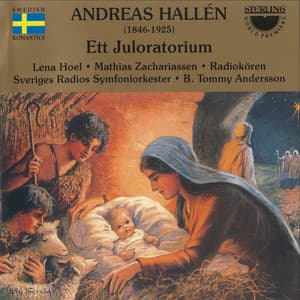 Hallén: Ett Juloratorium - Andreas Hallén
