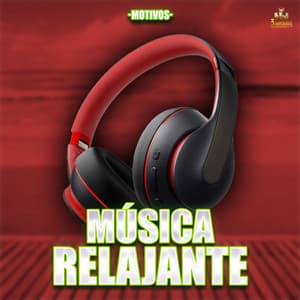 Motivos - Musica Relajante