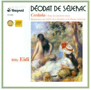Severac, D. De: Cerdana, 5 Etudes Pittoresques / Sous Les Lauriers Roses / Les Naiades Et Le Faune Indiscret / Baigneuses Au Soleil - Déodat de Séverac