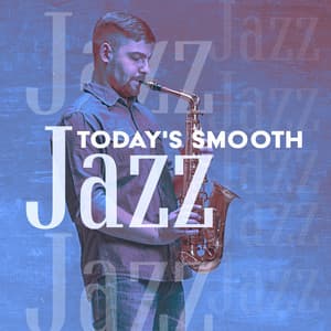 Today's Smooth Jazz - Morning Jazz & Chill