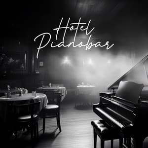 Hotel Pianobar - Jazz Piano Sounds Paradise