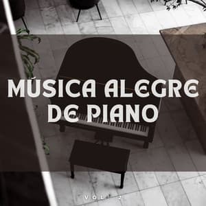 Música Alegre de Piano - Alegre Desayuno Jazz