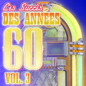 Succès Des Années 60 Vol. 3 - Succès Des Années 60