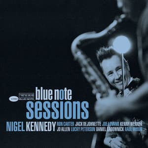Blue Note Sessions - Nigel Kennedy